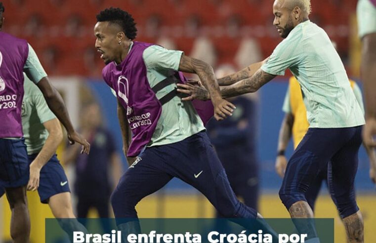 Brasil enfrenta Croácia por vaga na semifinal da Copa